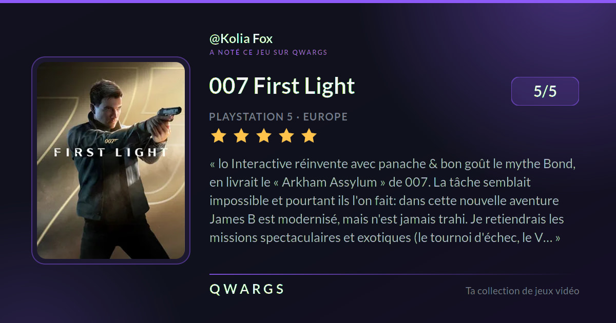 Kolia Fox a noté 007 First Light 5/5