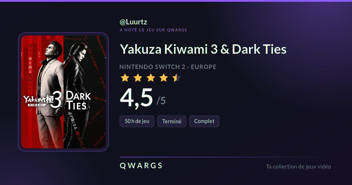 Luurtz a noté Yakuza Kiwami 3 & Dark Ties 4,5/5