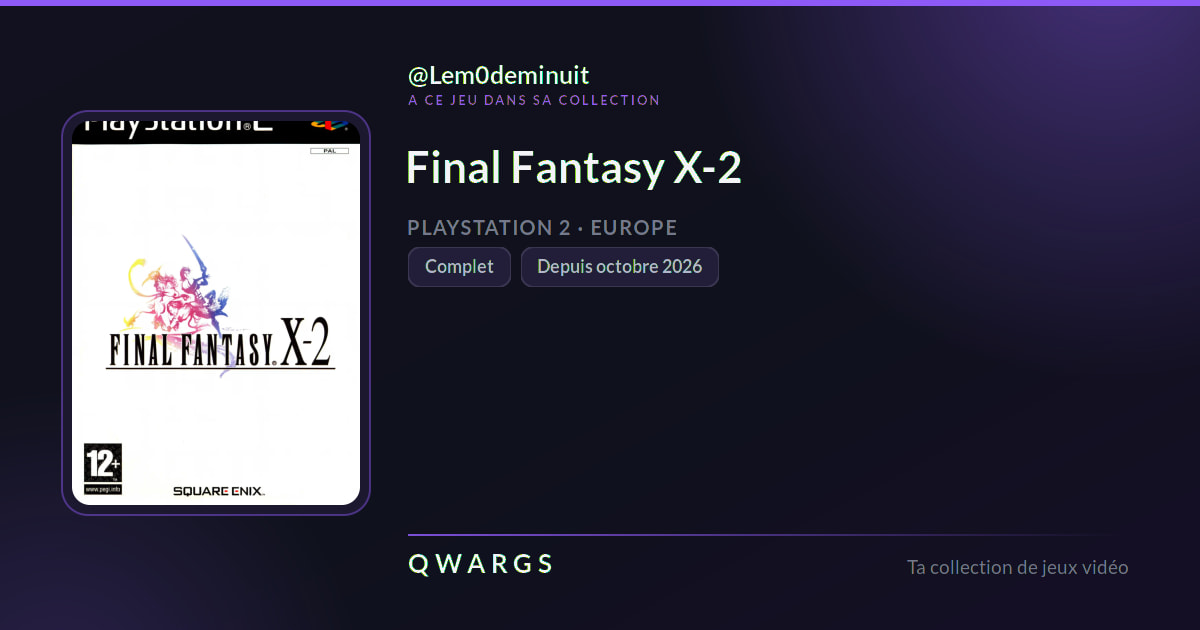 Final Fantasy X-2, dans la collection de Lem0deminuit